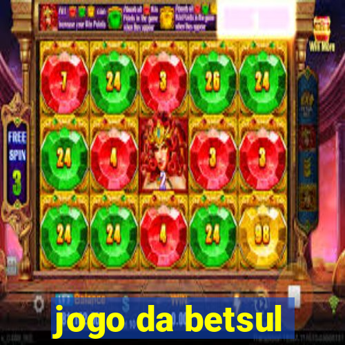 jogo da betsul